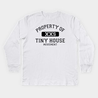 Property of Tiny House Movement Kids Long Sleeve T-Shirt